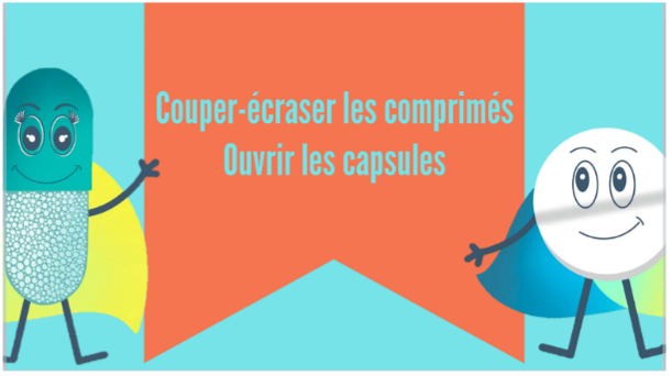 Microlearning sur couper-écraser les comprimés et ouvrir les capsules